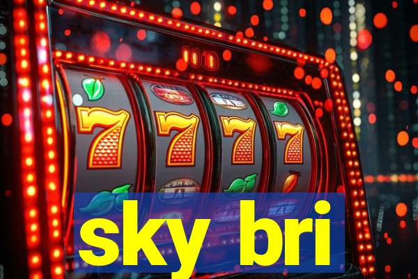 sky bri